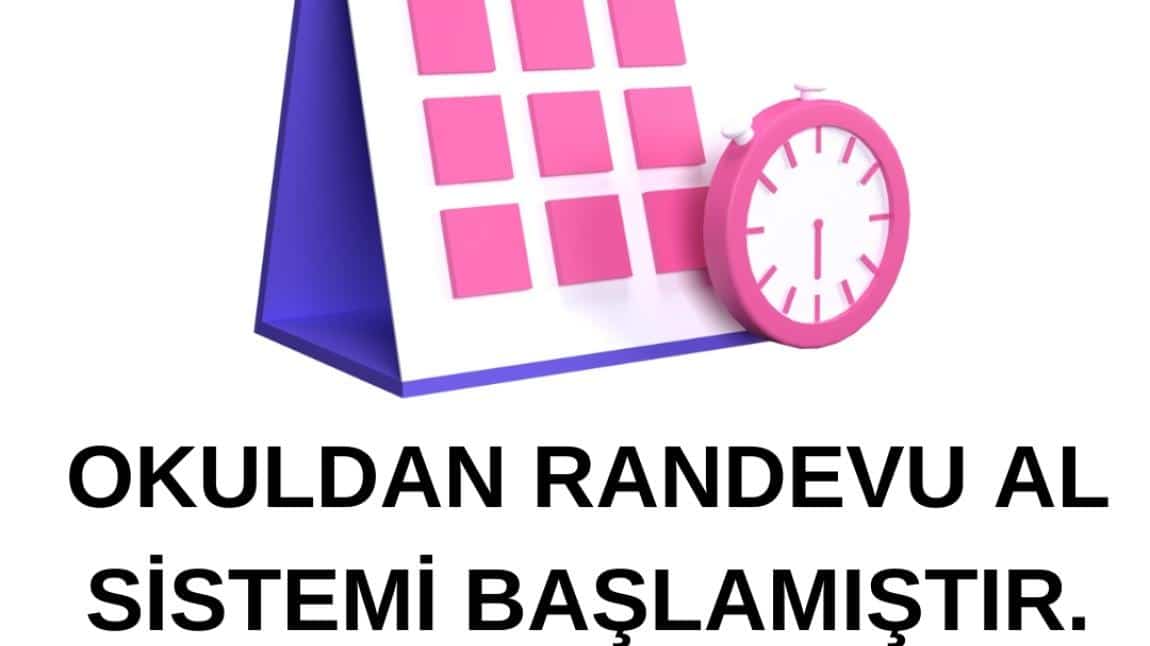 Okuldan Randevu Al Sistemi Başlamıştır